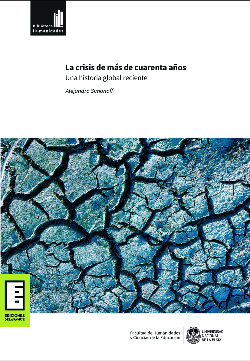 Cubierta para La crisis de más de cuarenta años: Una historia global reciente