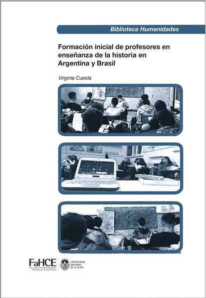 Cubierta para Formación inicial de profesores en enseñanza de la historia en Argentina y Brasil