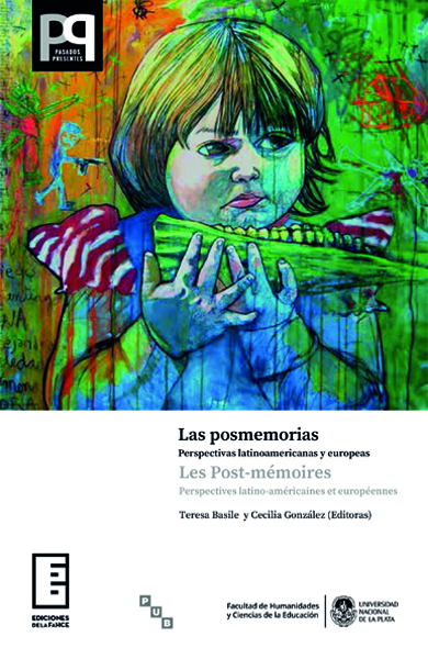 Cubierta para Las posmemorias: Perspectivas latinoamericanas y europeas