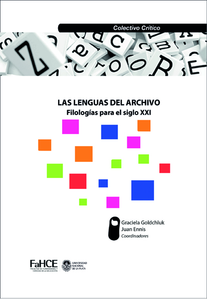 Cubierta para Las lenguas del archivo: Filologías para el siglo XXI