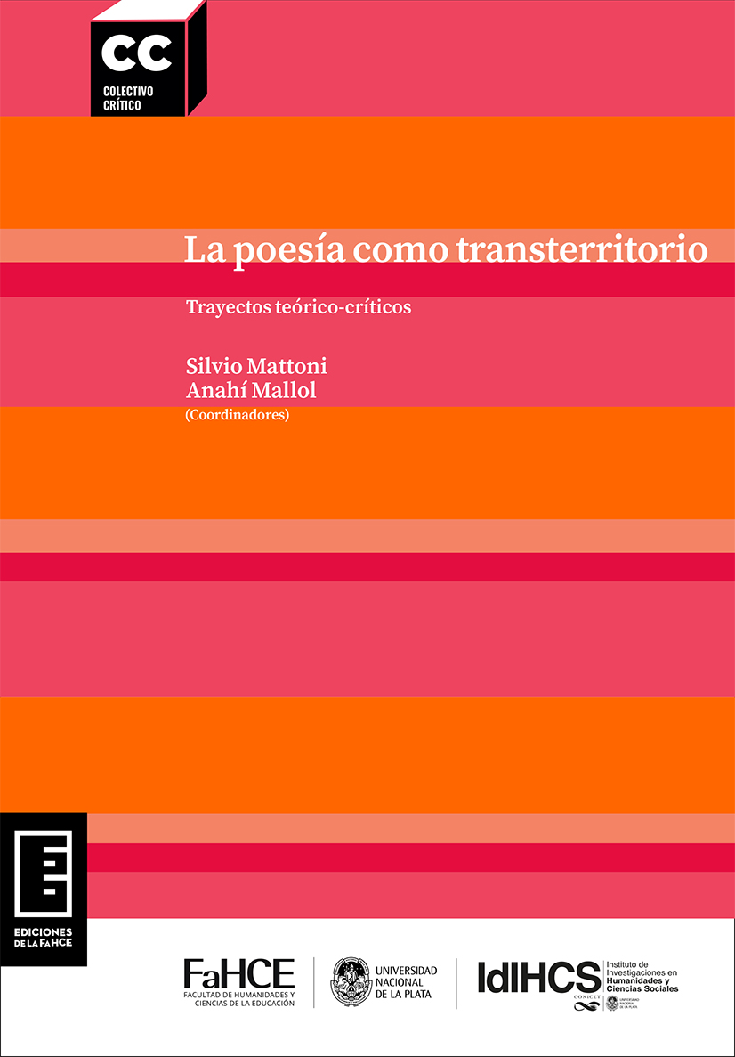 La poesía como transterritorio: Trayectos teórico-críticos | Libros de la FaHCE