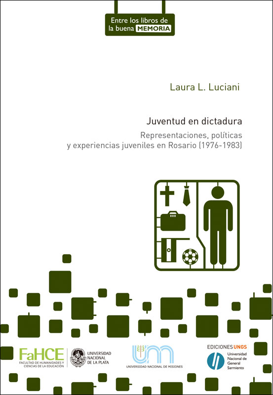 Cubierta para Juventud en dictadura: Representaciones, políticas y experiencias juveniles en Rosario : 1976-1983