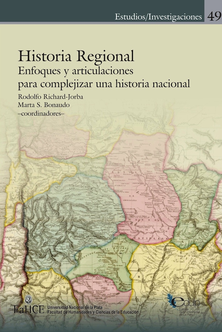 Cubierta para Historia regional: Enfoques y articulaciones para complejizar una historia regional