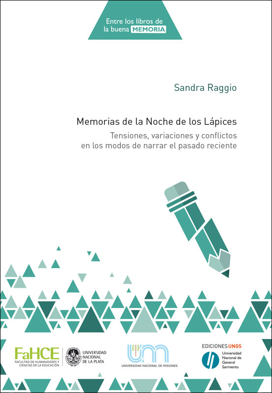 Cubierta para Memorias de la Noche de los Lápices: Tensiones, variaciones y conflictos en los modos de narrar el pasado reciente