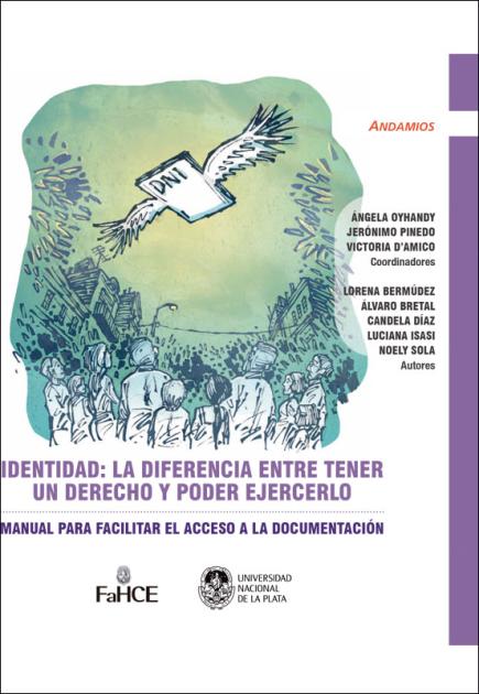 Cubierta para Identidad. La diferencia entre tener un derecho y poder ejercerlo: Un manual para facilitar el acceso a la documentación