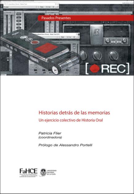 Cubierta para Historias detrás de las memorias: Un ejercicio colectivo de historia oral