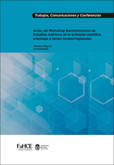 Cubierta para Actas del Workshop Iberoamericano de Estudios métricos de la actividad científica orientada a temas locales/regionales