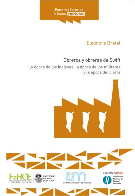 Cubierta para Obreros y obreras de Swift: La época de los ingleses, la época de los militares y la época del cierre