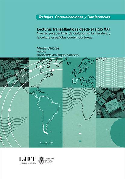 Cubierta para Lecturas transatlánticas desde el siglo XXI: Nuevas perspectivas de diálogos en la literatura y la cultura españolas contemporáneas