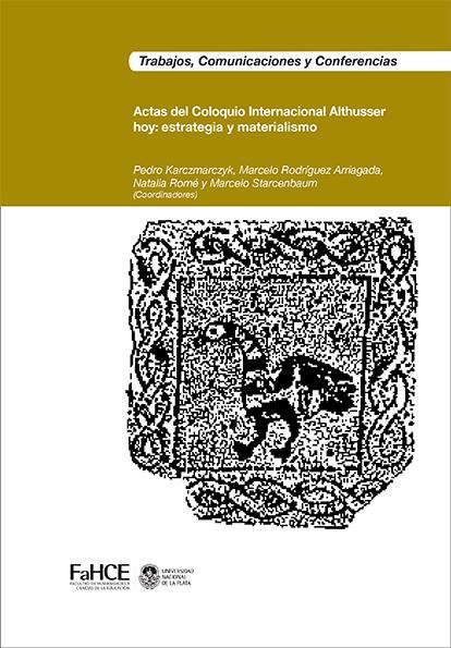Cubierta para Actas del Coloquio Internacional Althusser hoy: estrategia y materialismo