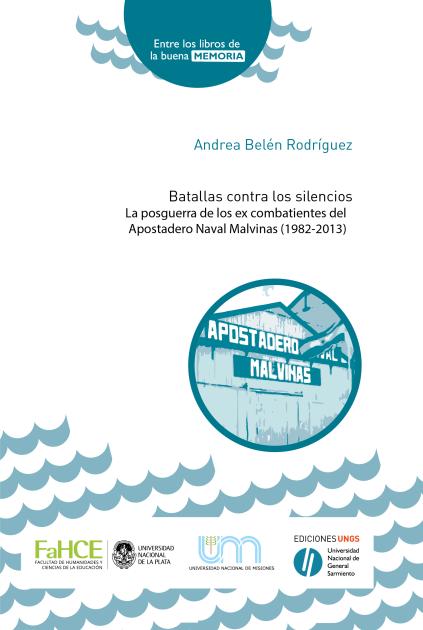 Cubierta para Batallas contra los silencios: La posguerra de los ex combatientes del Apostadero Naval Malvinas (1982-2013)