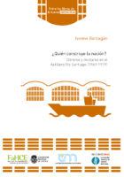 Cubierta para ¿Quién construye la nación? Obreros y militares en el Astillero Río Santiago (1969-1979)