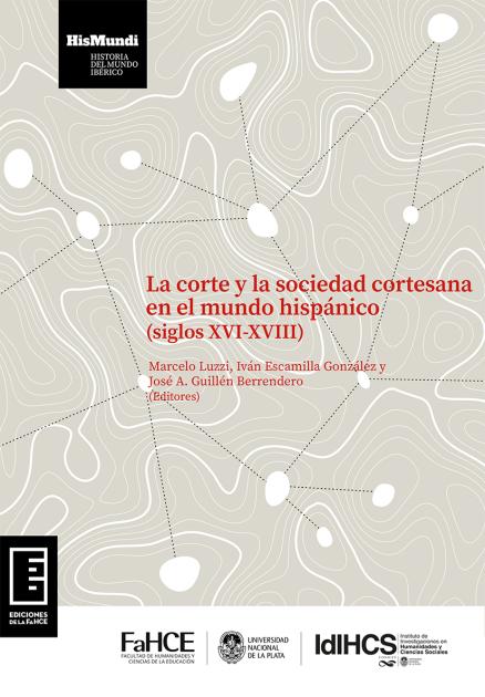 Cubierta para La corte y la sociedad cortesana en el mundo hispánico (siglos XVI-XVIII)