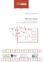 Cubierta para Memorias salvajes: Edición, poesía y política en torno al pasado reciente argentino