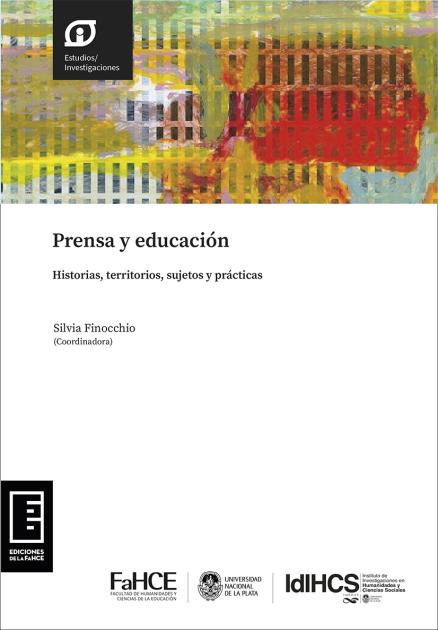 Cubierta para Prensa y educación: Historias, territorios, sujetos y prácticas