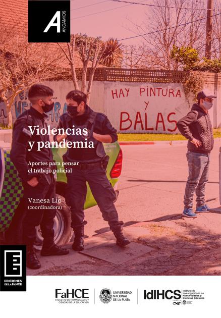 Cubierta para Violencias y pandemia: Aportes para pensar el trabajo policial