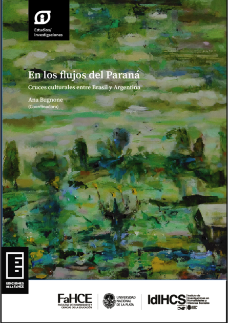 Cubierta para En los flujos del Paraná: Cruces culturales entre Brasil y Argentina