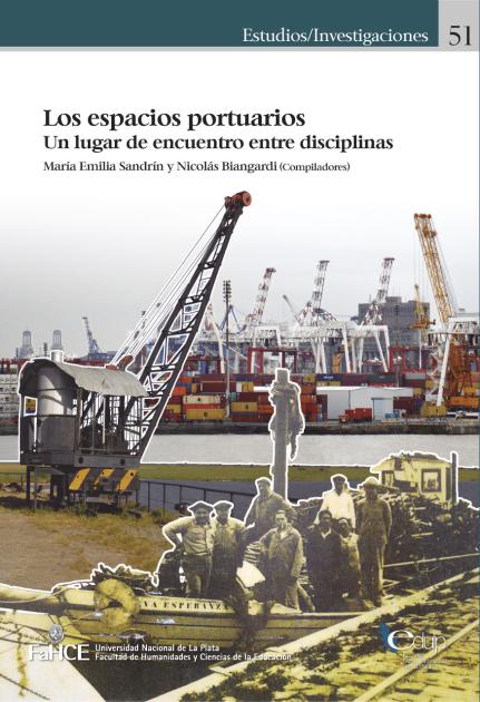 Cubierta para Los Espacios portuarios: Un lugar de encuentro entre disciplinas