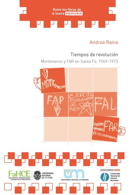 Cubierta para Tiempos de revolución: Montoneros y FAR en Santa Fe (1969-1973)