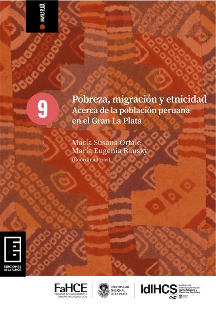 Cubierta para Pobreza, migración y etnicidad: Acerca de la población peruana en el Gran La Plata