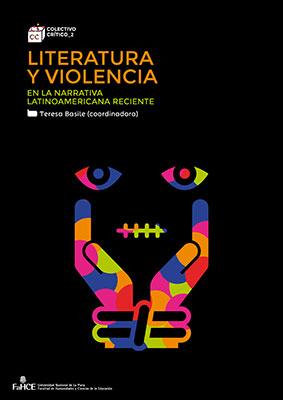 Cubierta para Literatura y violencia en la narrativa latinoamericana reciente