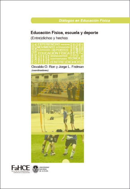 Cubierta para Educación Física, escuela y deporte: (Entre)dichos y hechos
