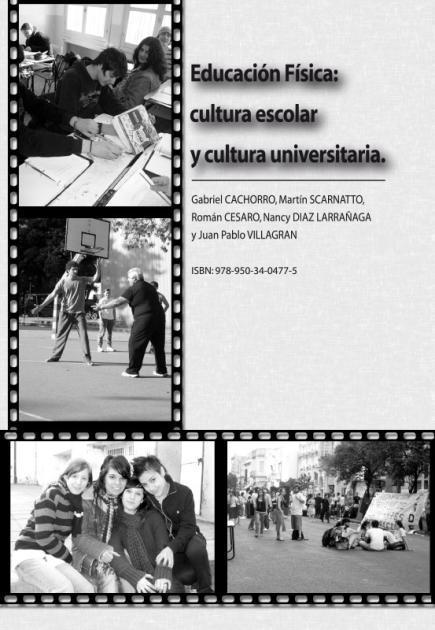 Cubierta para Educación física: Cultura escolar y cultura universitaria