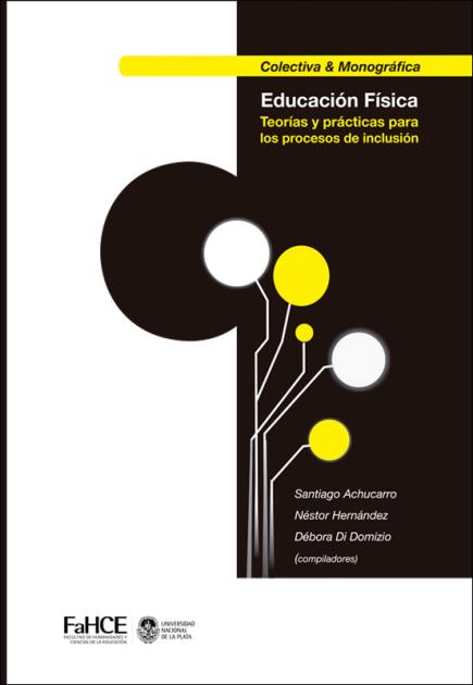 Cubierta para Educación Física: Teorías y prácticas para los procesos de inclusión